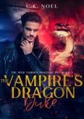 The Vampire’s Dragon Duke (The High Garden Dragons: Reforged #2)