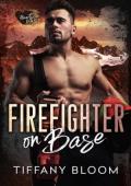 Firefighter On Base (Hearts on Base #4)