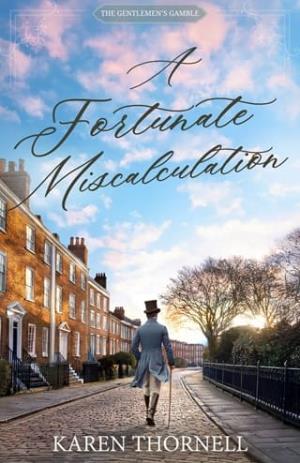 A Fortunate Miscalculation (The Gentlemen’s Gamble #5)