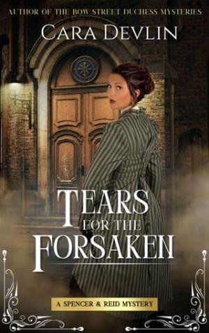 Tears for the Forsaken (Spencer & Reid Mysteries #5)