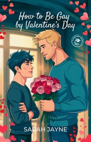 How to Be Gay By Valentines Day (PCU Frat #3)