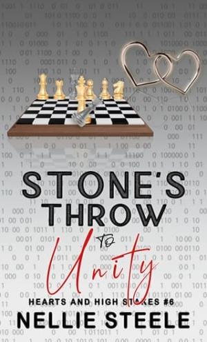 Stone’s Throw to Unity (Hearts and High Stakes #6)