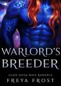 Warlord’s Breeder (The Alien Breeding Program #1)