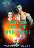 Breaking the Alien Love Curse (The Sectors SF #1)
