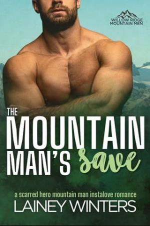 The Mountain Man’s Save (Willow Ridge Mountain Men #3)