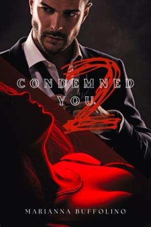 Condemned to You