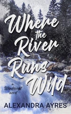 Where the River Runs Wild (Windswept #2)