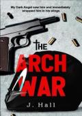 The Arch War (The Dark Archez #1)