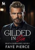 Gilded in Sin (Bratva Bloodlines #1)
