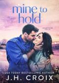 Mine to Hold (Heartfire Falls #2)