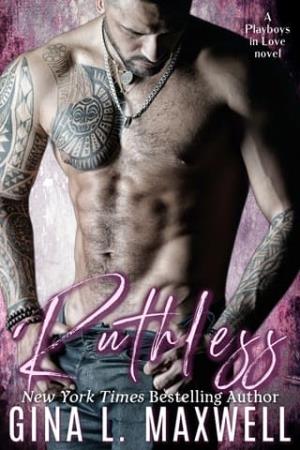Ruthless (Playboys in Love #2)