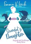 Scandal’s Daughter (Rogues and Gentlemen #3)
