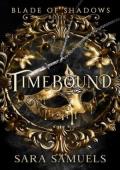 Timebound (Blade of Shadows #3)