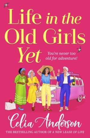 Life in the Old Girls Yet