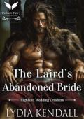 The Laird’s Abandoned Bride (Highland Wedding Crashers #2)
