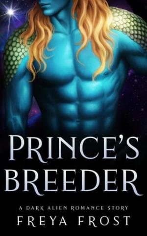 Prince’s Breeder (The Alien Breeding Program #2)