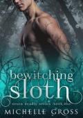 Bewitching Sloth (Seven Deadly #1)