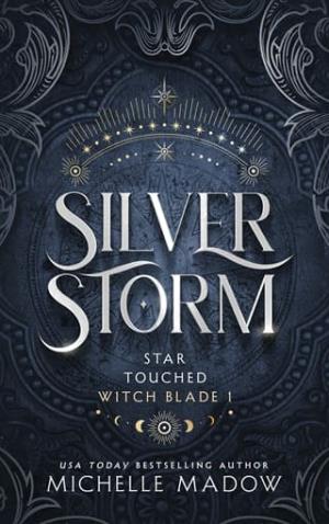 Silver Storm (Star Touched: Witch Blade #1)