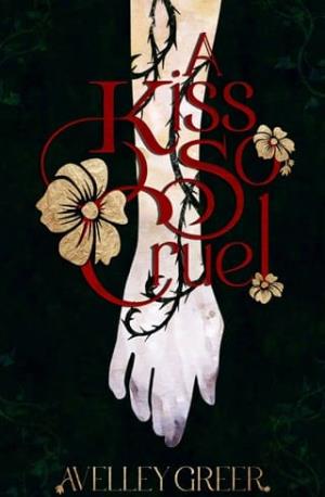 A Kiss So Cruel (The Fractured Crown Trilogy #1)