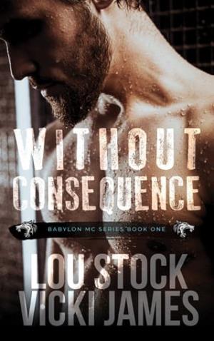 Without Consequence (Babylon MC #1)