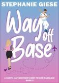 Way Off Base (The North Bay #3)