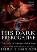 His Dark Prerogative (The Gates of Fortorus #4)
