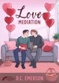 Love Mediation (Conflict Mediation: Not So Normative Spin-Off #4)
