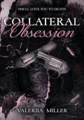 Collateral Obsession