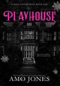 Playhouse (Cursed Lovers Duet #1)