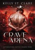 Crave Arena: Supernatural Battle (Demon Peaks #1)