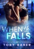 When He Falls (Whispering Oaks: Steel & Seduction #1)