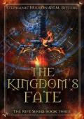The Kingdom’s Fate (The Rift #3)