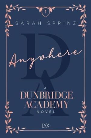 Anywhere (Dunbridge Academy #1)