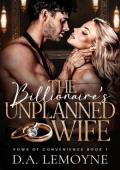 The Billionaire’s Unplanned Wife (Vows of Convenience #1)
