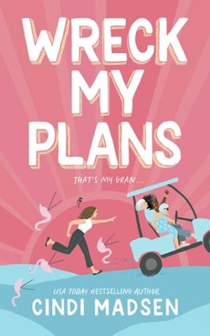Wreck My Plans