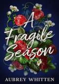 A Fragile Season (The Wolcotts #1)