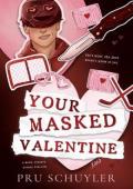 Your Masked Valentine (Saint Paul Sinners #1)