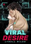 Viral Desire (Rogue Android Romances #1)