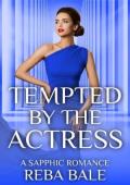 Tempted By the Actress (Hiding Out with the Billionaires #1)