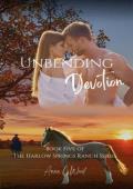 Unbending Devotion (Harlow Springs Ranch #5)