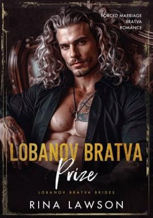 Lobanov Bratva Prize (Lobanov Bratva #2)