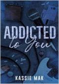 Addicted to You (Loose Threads #2)