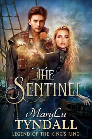 The Sentinel (Legend of the King’s Ring #2)