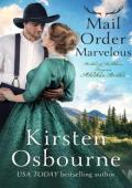 Mail Order Marvelous (Alaskan Brides #6)