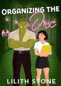 Organizing the Orc (Monsters of the Labyrinth #2)