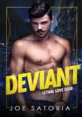 Deviant (Lethal Love Club #1)