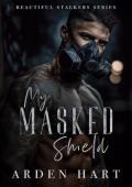 My Masked Shield (Beautiful Stalkers #4)
