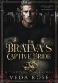 The Bratva’s Captive Bride (Milov Bratva Brides #14)