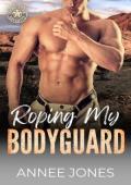 Roping My Bodyguard (Lone Star Security #7)