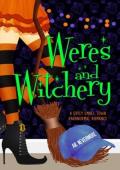 Weres and Witchery (Star-Crossed Chronicles #1)